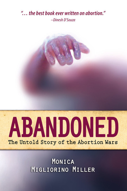 Abandoned: The Untold Story of the Abortion Wars