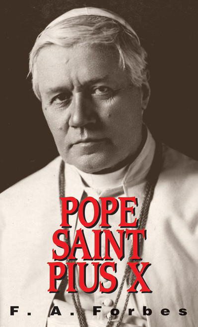 Pope Saint Pius X: (1835-1914)