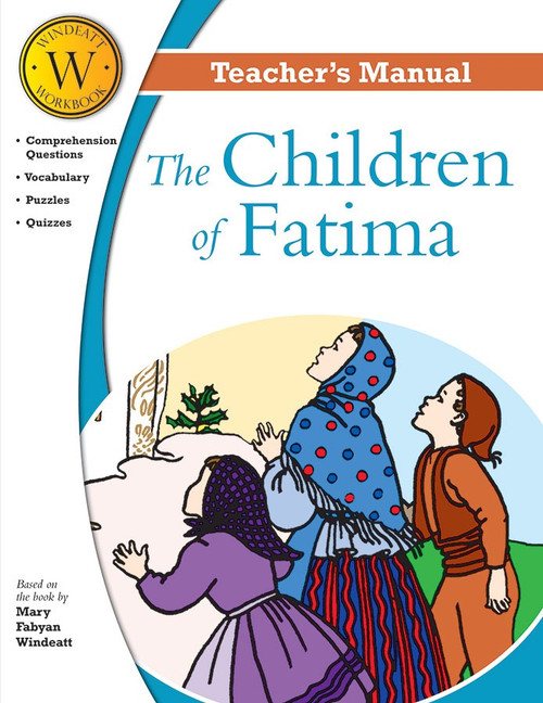 The Children of Fatima (Windeatt Teacher's Manual)