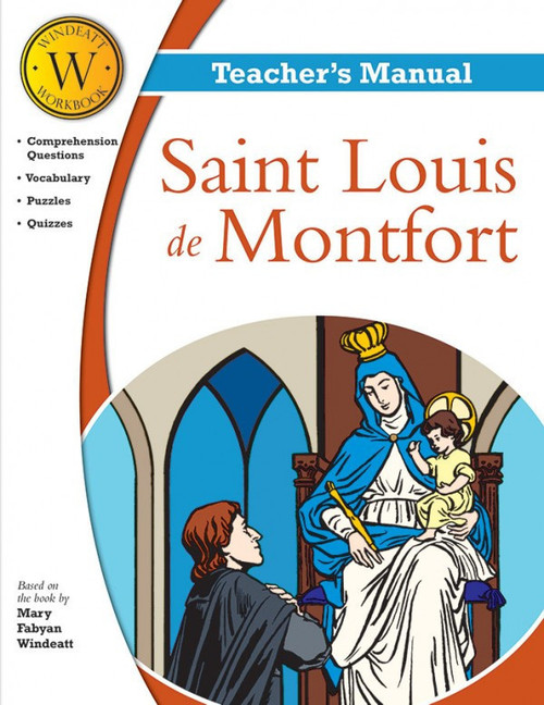 Saint Louis de Montfort (Windeatt Teacher's Manual)