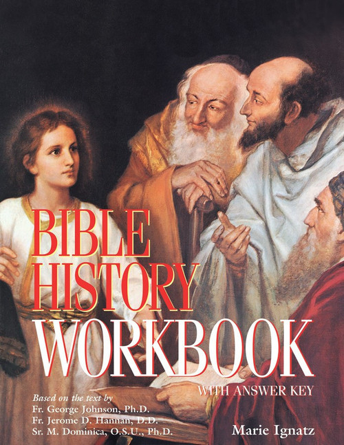 Bible History: A Textbook of the Old and New Testaments for Catholic Schools (Workbook)