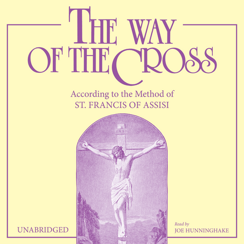 The Way of the Cross: According to the Method of St. Francis of Assisi (MP3 Audiobook Download)