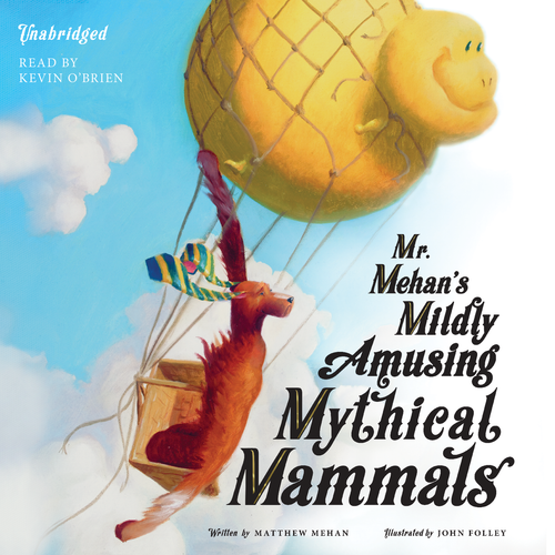 Mr. Mehan's Mildly Amusing Mythical Mammals (MP3 Audio Download)