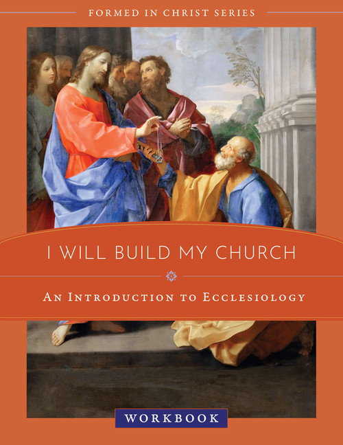 Formed in Christ: I Will Build My Church (Workbook)