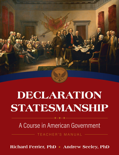 Declaration Statesmanship: A Course in American Government (Teacher's Manual)