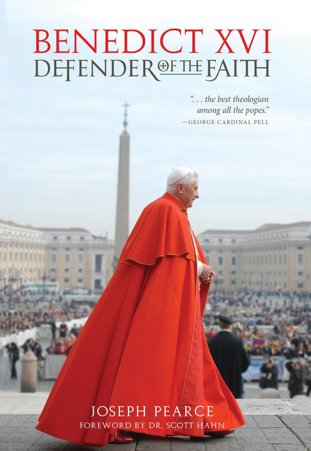 Benedict XVI: Defender of the Faith