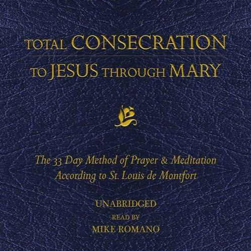 Total Consecration to Jesus Through Mary (MP3 Audio Download)