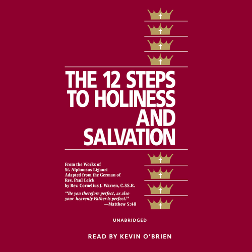 The 12 Steps to Holiness and Salvation (MP3 Audio Download)