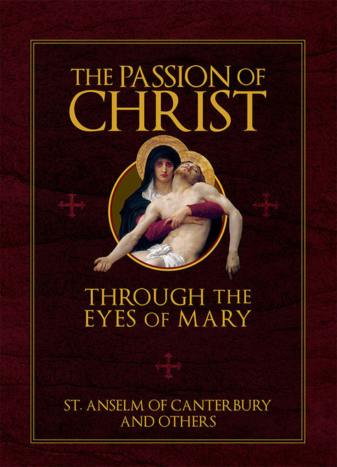 The Passion of Christ Through the Eyes of Mary