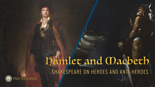 Hamlet & Macbeth: Shakespeare on Heroes & Anti-Heroes (Streaming Video)