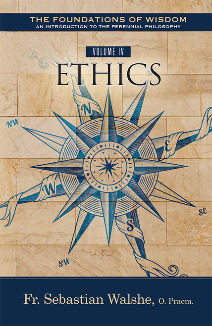 The Foundations of Wisdom: Ethics (Textbook)