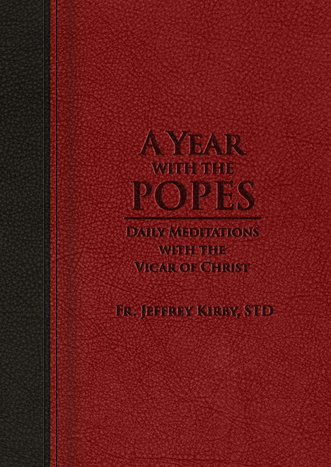 A Year with the Popes: Daily Meditations with the Vicar of Christ