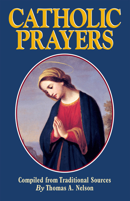Catholic Prayers: Compiled from Traditional Sources (Large Print)
