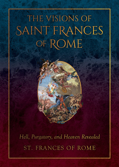The Visions of Saint Frances of Rome: Hell, Purgatory, and Heaven Revealed (MP3 Audio Download)