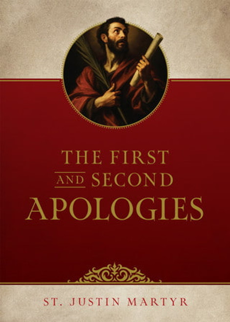 Cover of The First and Second Apologies by Saint Justin the Martyr