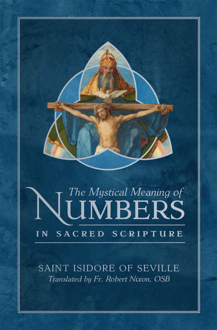 The Mystical Meaning of Numbers in Sacred Scripture