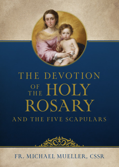 Cover of the book The Devotion of the Holy Rosary and the Five Scapulars