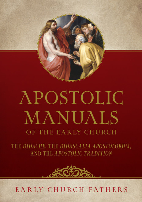 Apostolic Manuals of the Early Church: The Didache, Didascalia Apostolorum, and Apostolic Tradition MP3 Audio Download, book cover