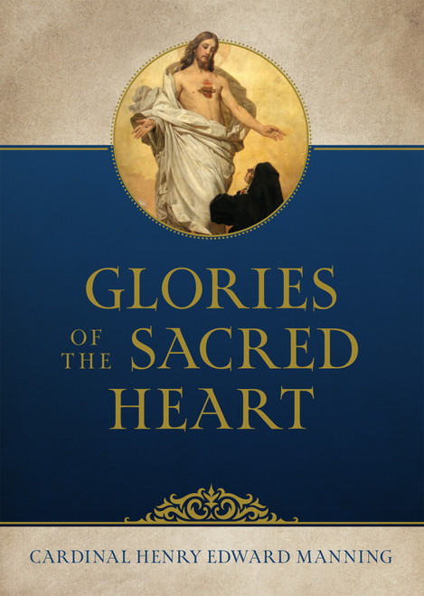 The Glories of the Sacred Heart