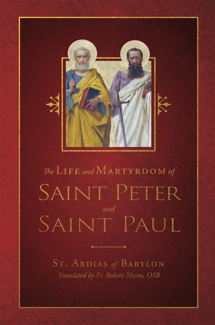 Cover of The Life and Martyrdom of St. Peter and St. Paul