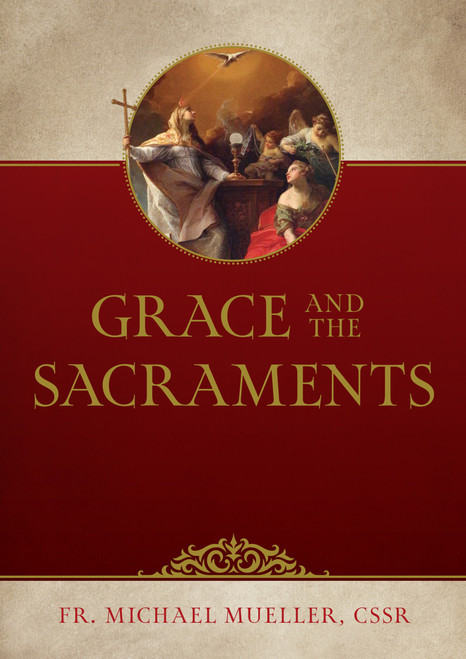 Grace and the Sacraments (eBook)