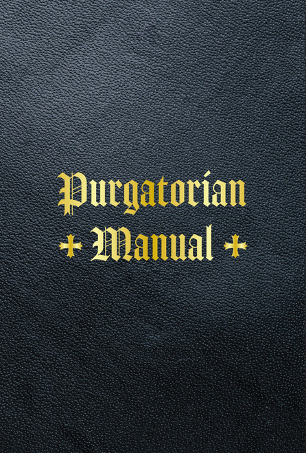 Purgatorian Manual (eBook)