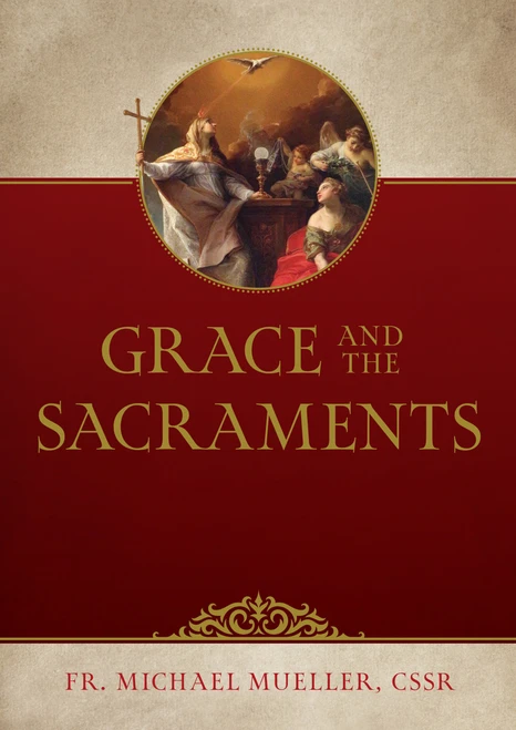 Grace and the Sacraments (Audiobook)