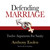 Defending Marriage: Twelve Arguments for Sanity (MP3 Audiobook Download) Cover