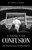A Papacy of Confusion: The Controversial Legacy of Pope Francis (eBook)