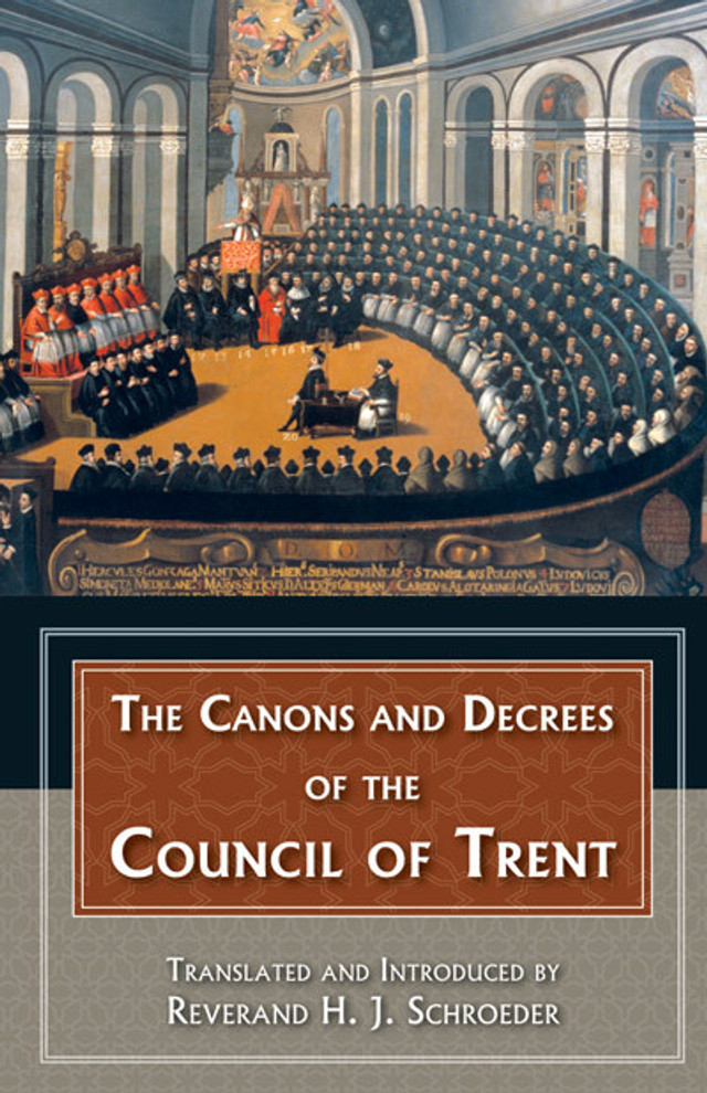 The Canons and Decrees of the Council of Trent (eBook)