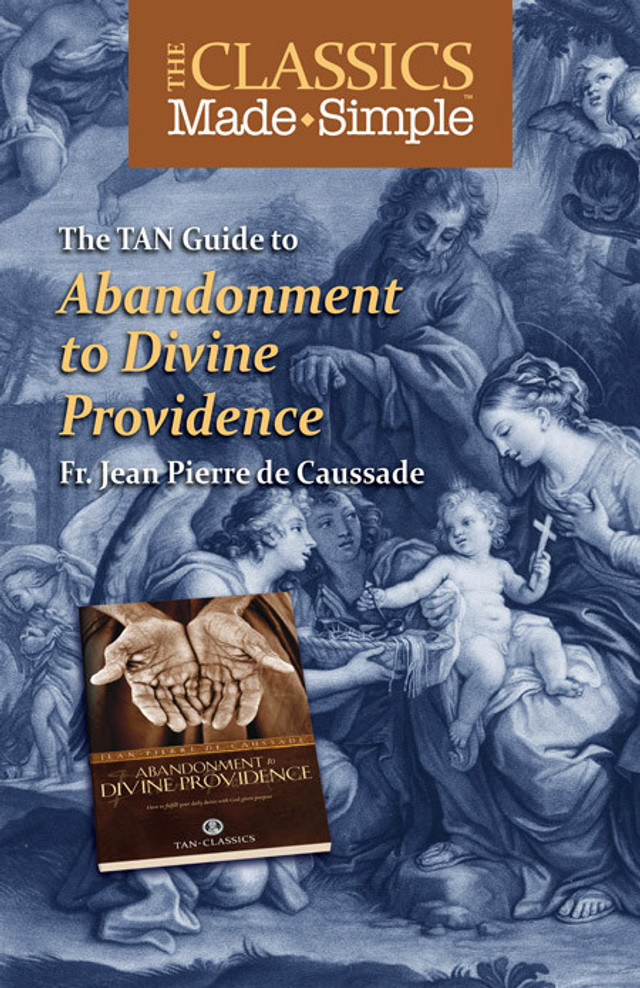 The Classics Made Simple: Abandonment to Divine Providence