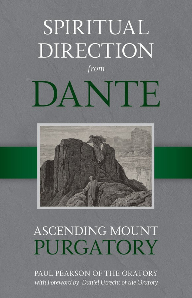 Spiritual Direction from Dante: Ascending Mount Purgatory (eBook)