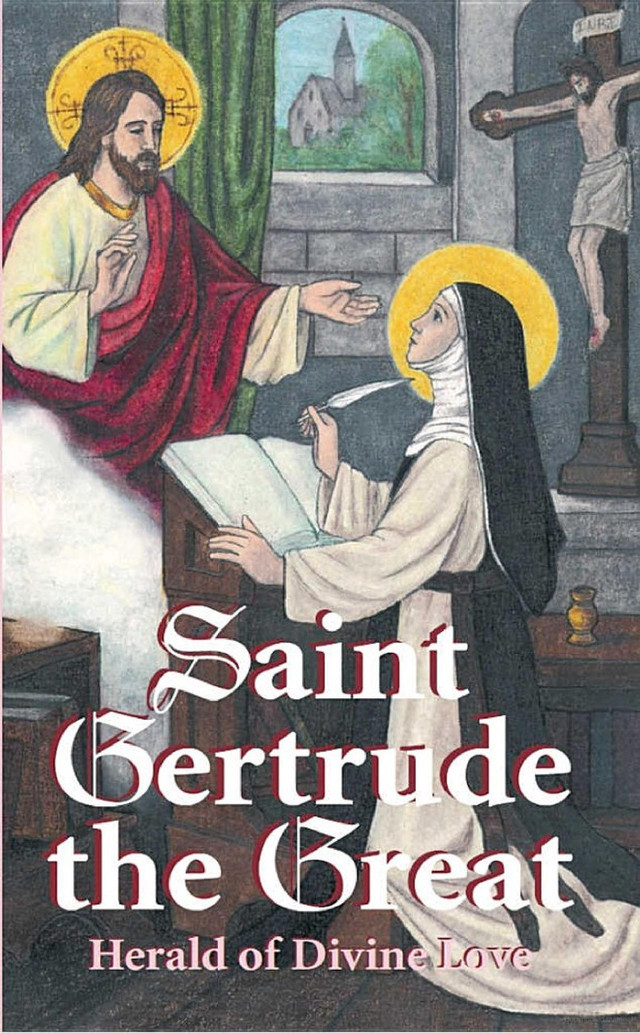 Saint Gertrude the Great: Herald of Divine Love