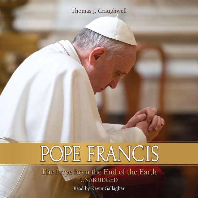 Pope Francis: The Pope From the End of the Earth (MP3 Audiobook Download) cover