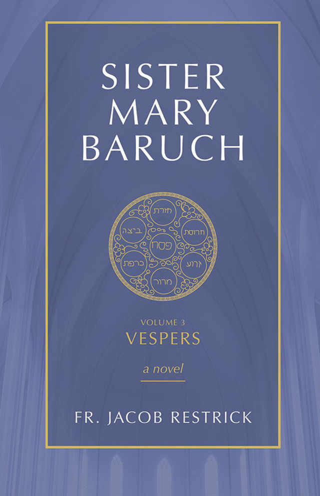 Sister Mary Baruch Volume 3: Vespers