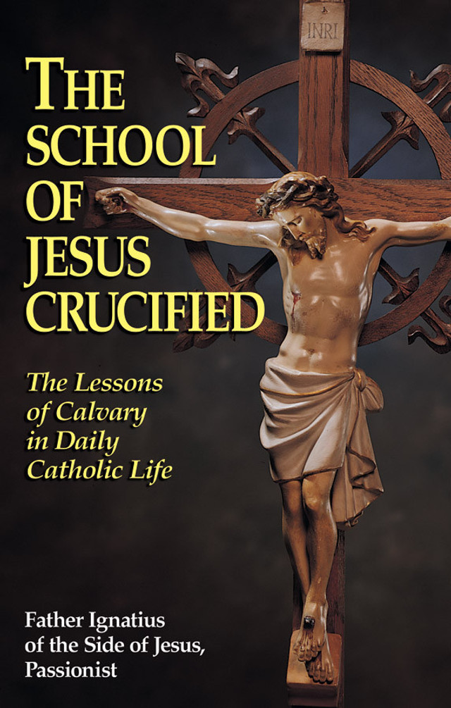 The School of Jesus Crucified (eBook)