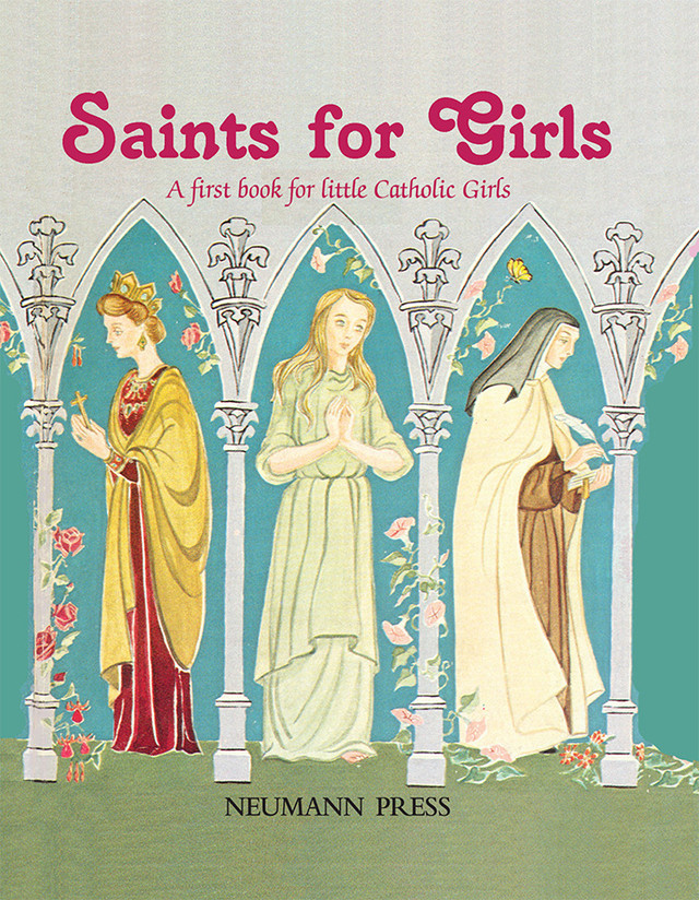 Saints for Girls: A First Book for Little Catholic Girls