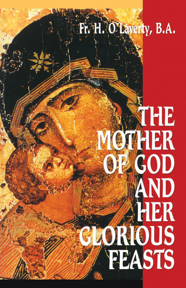 The Mother of God and Her Glorious Feasts (eBook)