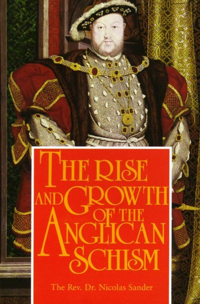 The Rise and Growth of the Anglican Schism (eBook)