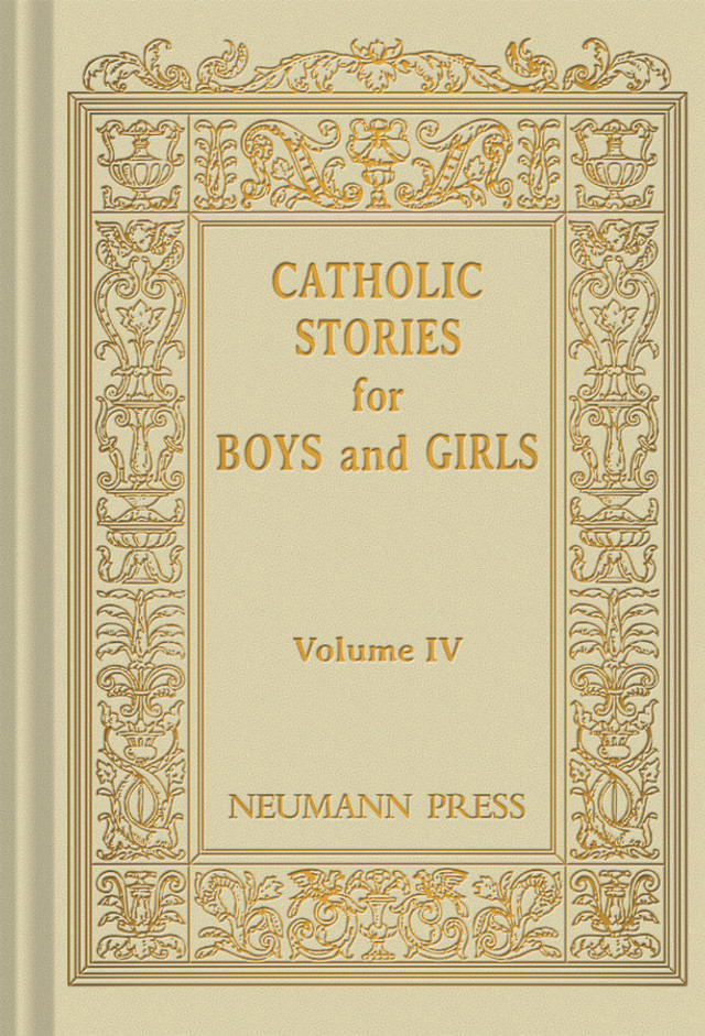 Catholic Stories for Boys & Girls Volume 4 (eBook)