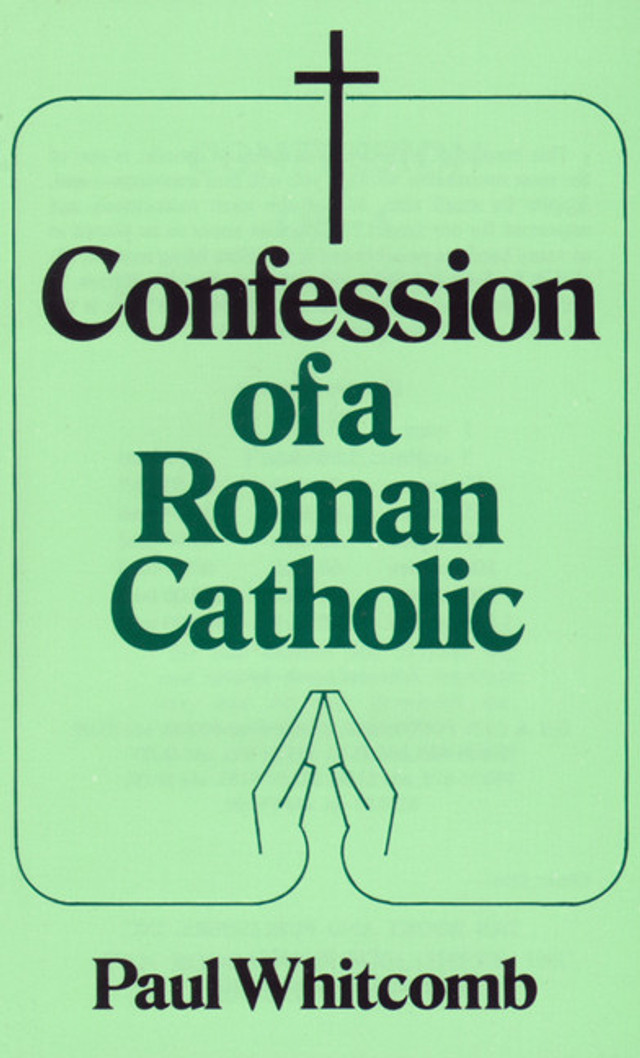 Confession of a Roman Catholic