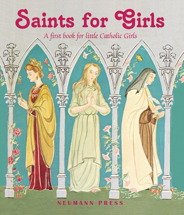 Saints for Girls: A First Book for Little Catholic Girls (eBook)