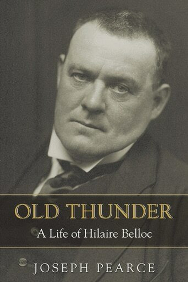 Old Thunder: A Life of Hilaire Belloc (eBook)