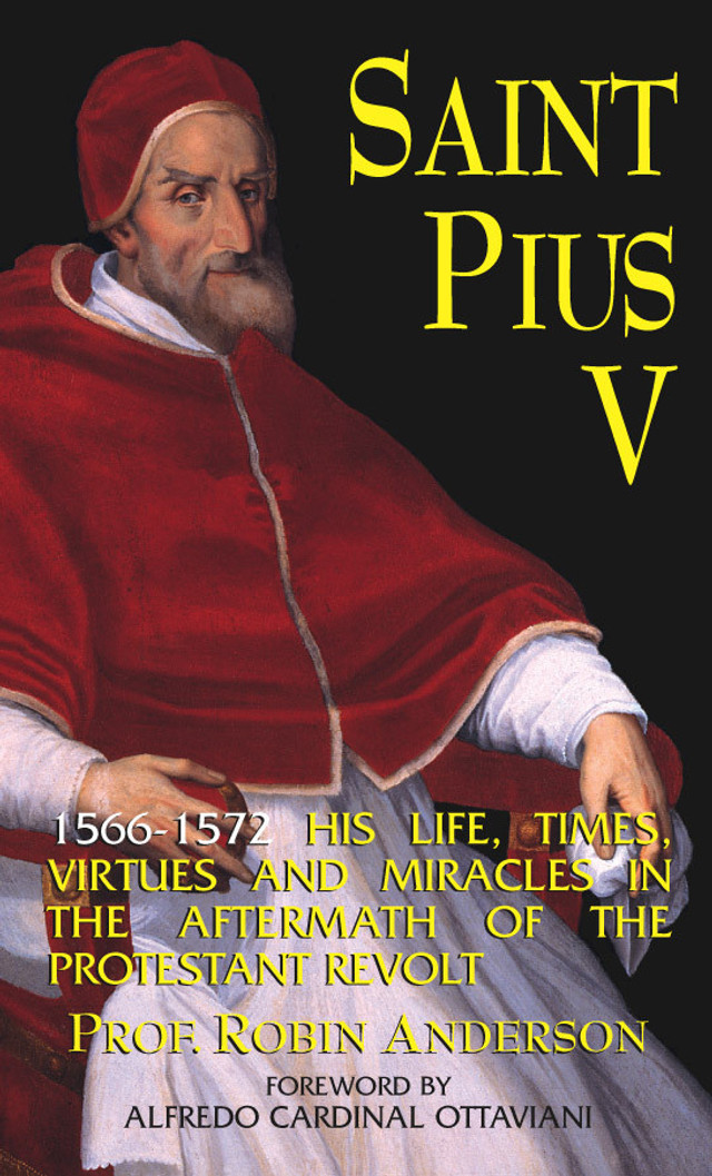 Saint Pius V: His Life, Times, Virtues and Miracles (eBook)