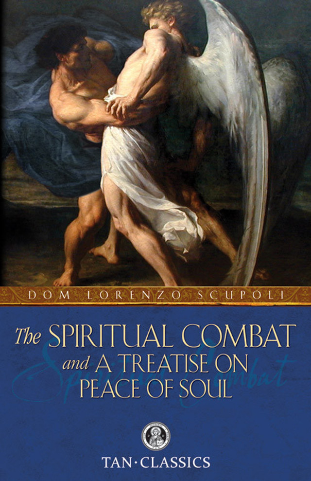 The Spiritual Combat and a Treatise on Peace of Soul (eBook)