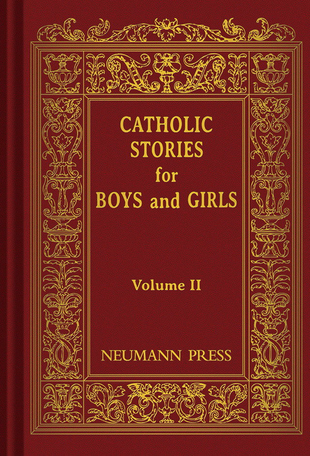 Catholic Stories for Boys & Girls Volume 2