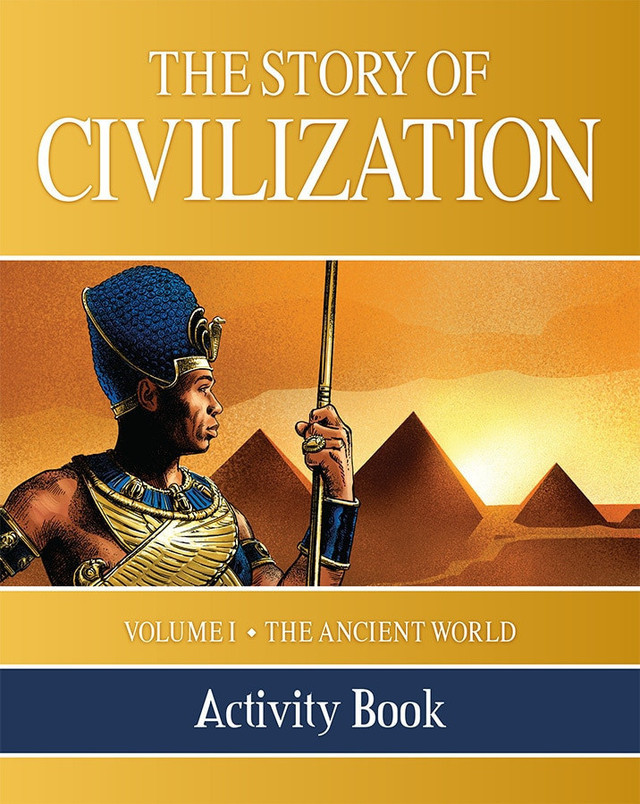 The Story of Civilization Volume 1: The Ancient World (Activity Book)