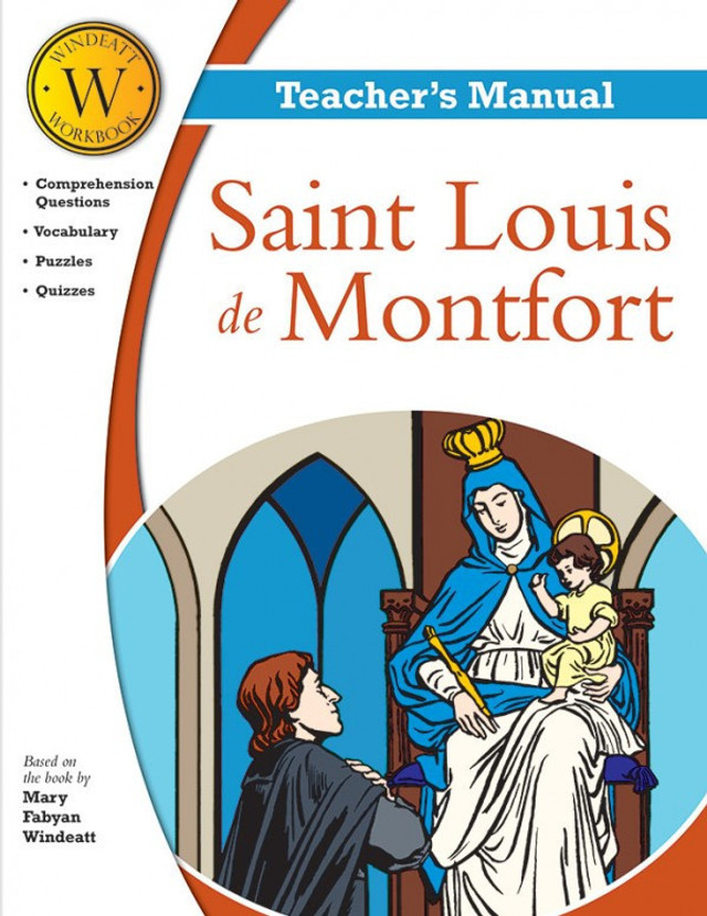 Saint Louis de Montfort (Windeatt Teacher's Manual)