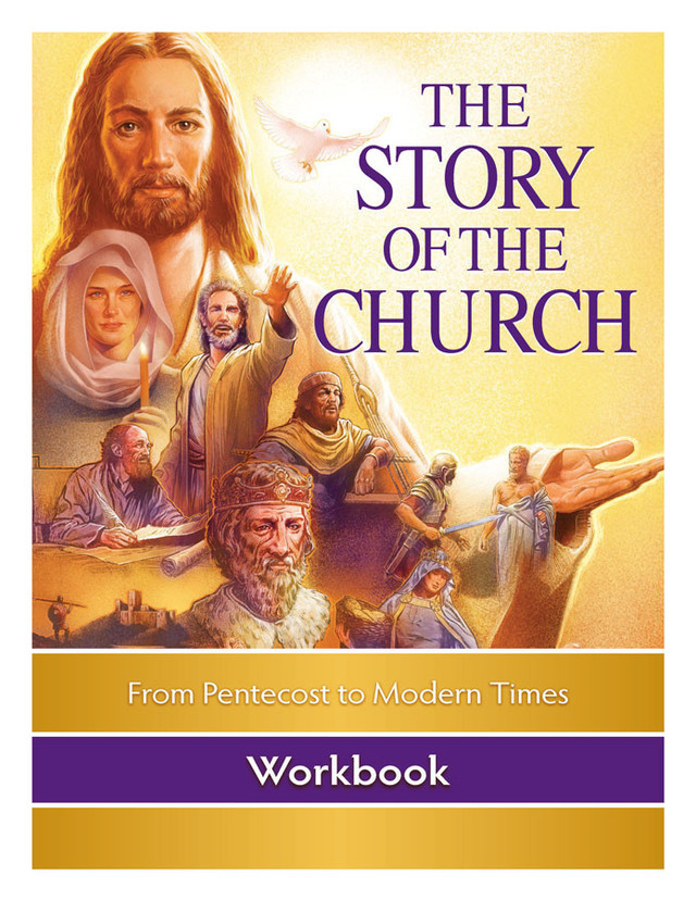 The Story of the Church: From Pentecost to Modern Times (Workbook)