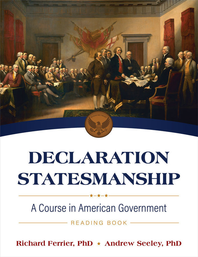 Declaration Statesmanship: A Course in American Government (Reading Book)